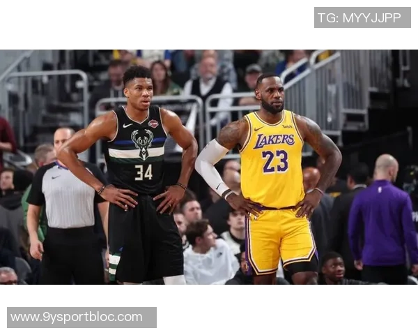 字母哥盛赞詹姆斯称其为所有运动员的榜样与自己最敬仰的球员之一